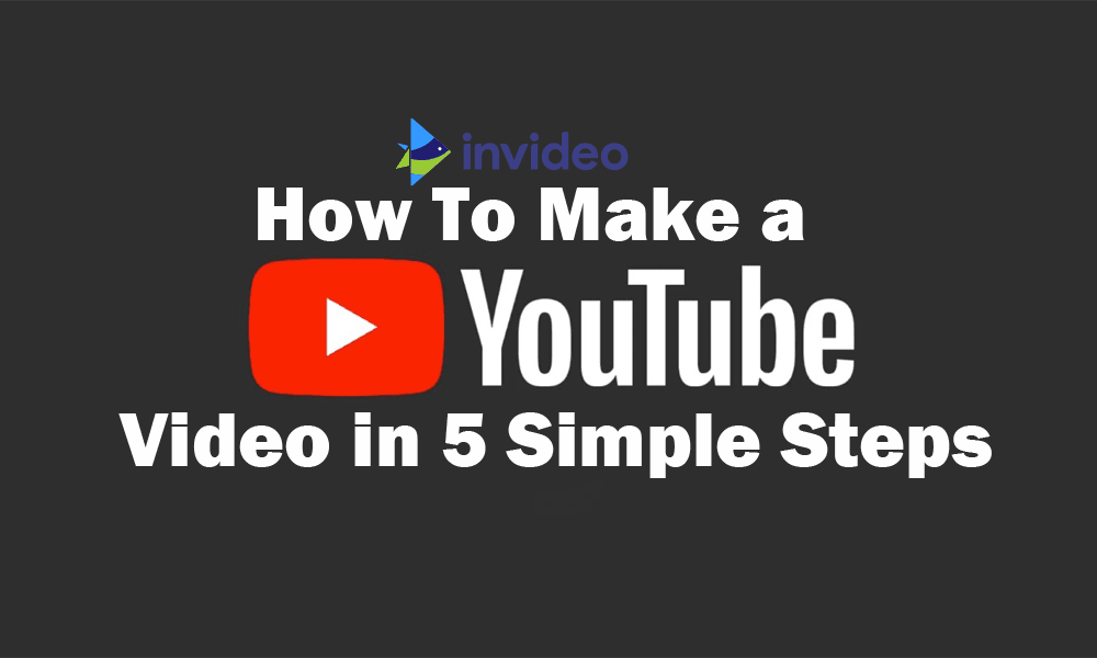 How To Make A YouTube Video In 5 Simple Steps With Ease - Meer's World