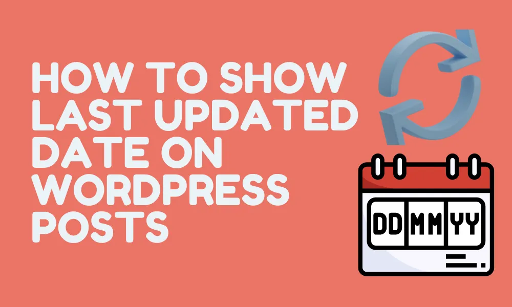 how-to-show-last-updated-date-on-wordpress-posts