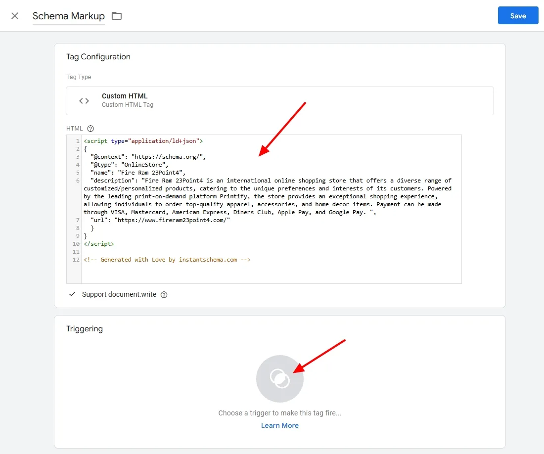 In the HTML section, paste the schema markup code. Move to the Triggering section to choose a trigger.