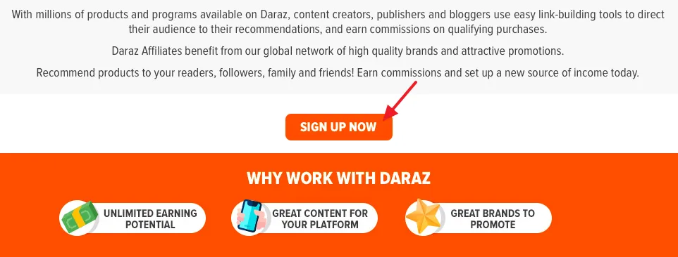 On the Daraz Affiliate Program page, click on the SIGN UP NOW button.